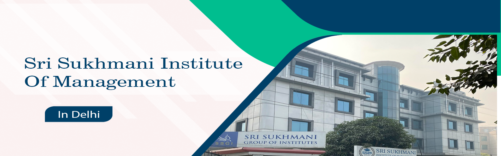 Sri Sukhmani Institute Of Management, Dwarka - [SSIM], New Delhi